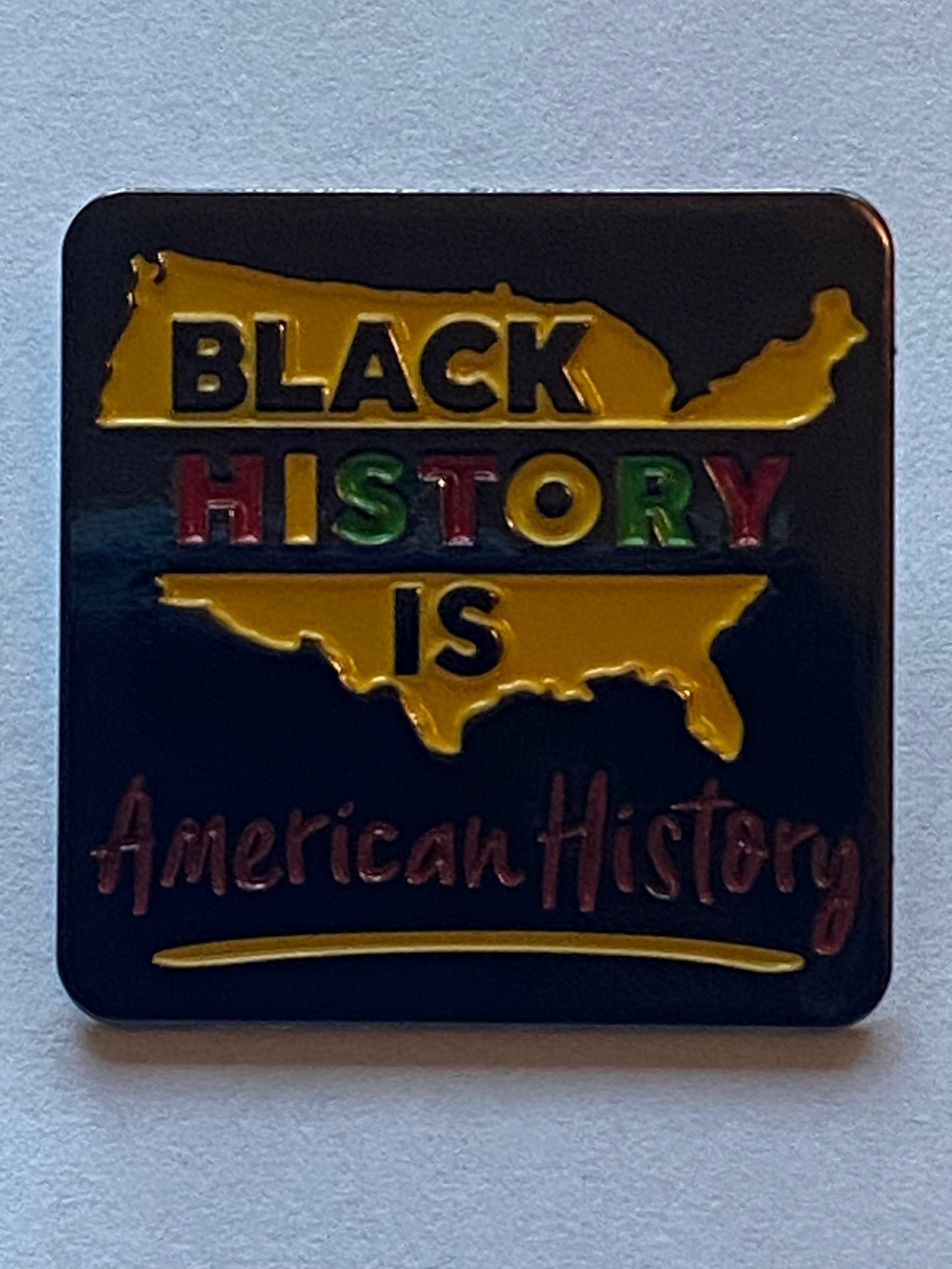 Black History is American History Enamel Pin